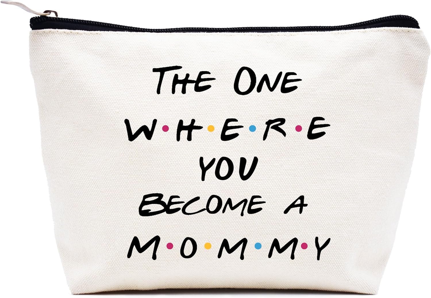 LIBIHUA Mother’s Day Gift for New Mommy,First Time Mom,Mother to Be Ideas,Promoted to Mom,Baby Shower Present,Pregnancy Announcement Gift,the One Where You Become A Mommy-Makeup Bag Cosmetic Bag