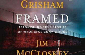 Framed: Astonishing True Stories of Wrongful Convictions
