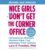 Nice Girls Don’t Get the Corner Office (10th Anniversary Edition): Unconscious Mistakes Women Make That Sabotage Their Careers (A NICE GIRLS Book)