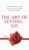 The Art of Letting Go: Stop Overthinking, Stop Negative Spirals, and Find Emotional Freedom