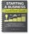 Starting a Business QuickStart Guide: The Simplified Beginner’s Guide to Launching a Successful Small Business, Turning Your Vision into Reality, and Achieving Your Entrepreneurial Dream