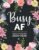 2025-2026 Busy AF Sweary Mom Planner: 2 Year Calendar,Two Page Monthly Organizer With Swear Word Affirmation, Inspirational Cuss Word | Funny Gifts For Tired-Ass Women