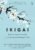 Ikigai: The Japanese Secret to a Long and Happy Life