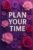 Plan Your Time- Weekly Planer: A beautiful undated weekly planner for moms and more