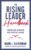 The Rising Leader Handbook: Turning High Achievers Into Effective Leaders